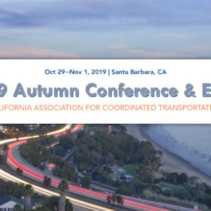 CALACT California Association for Coordinated Transportation 2019 Autumn Conference